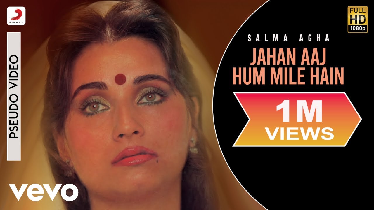 Jahan Aaj Hum Mile Hain - Ek Baar Milo Humse | Salma Agha | Ghazal Collection