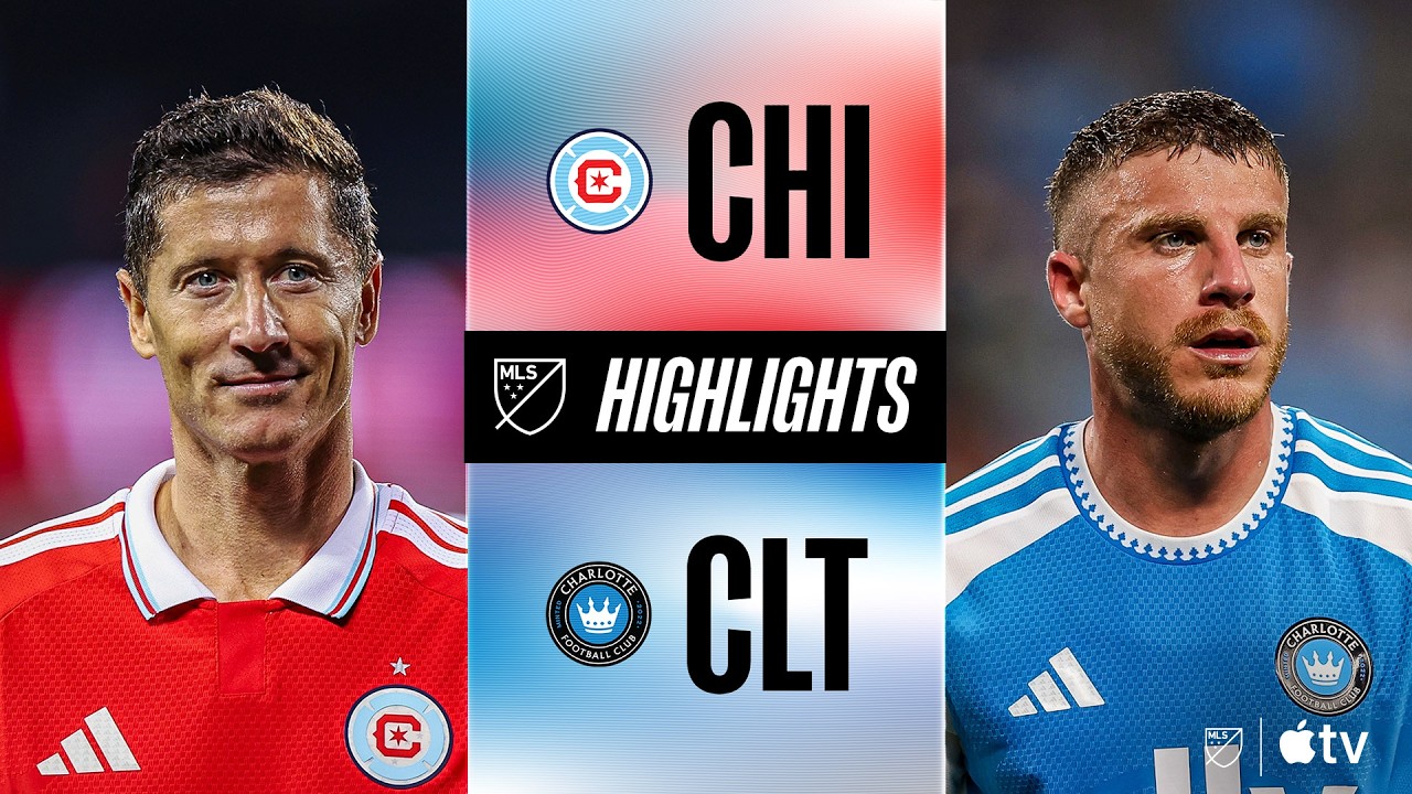 Chicago Fire FC vs. Charlotte FC | Full Match Highlights | Robert Lewandowski BRACE in HOME DEBUT!