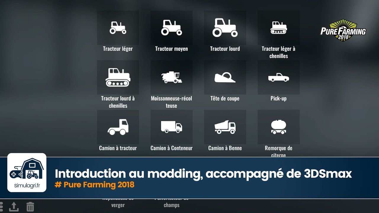 Pure Farming 2018 Modding #1 : Introduction et présentation des outils