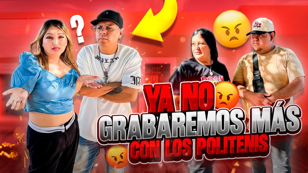😡💔POR ESTA RAZON YA NO GRABAREMOS CON LOS POLITENIS  😡💔/// salimos de pleito