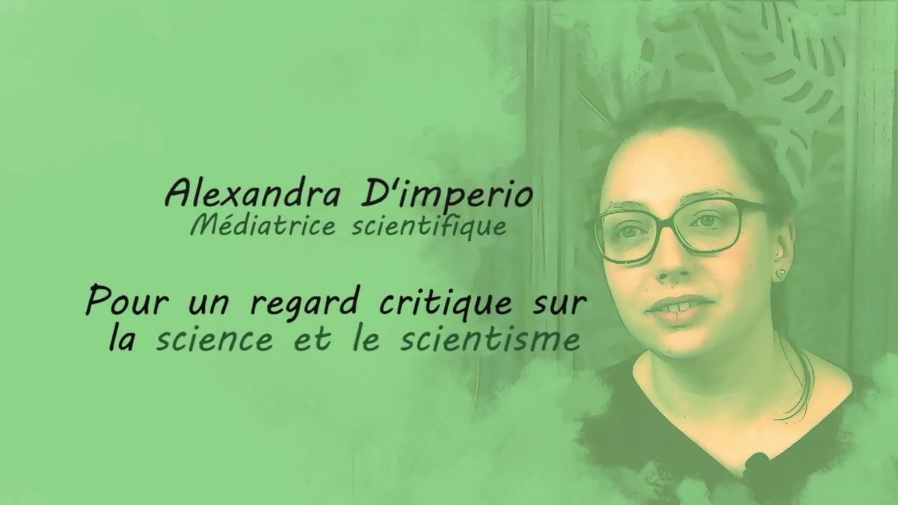 Pour un regard critique sur la science et le scientisme - Alexandra d'Imperio