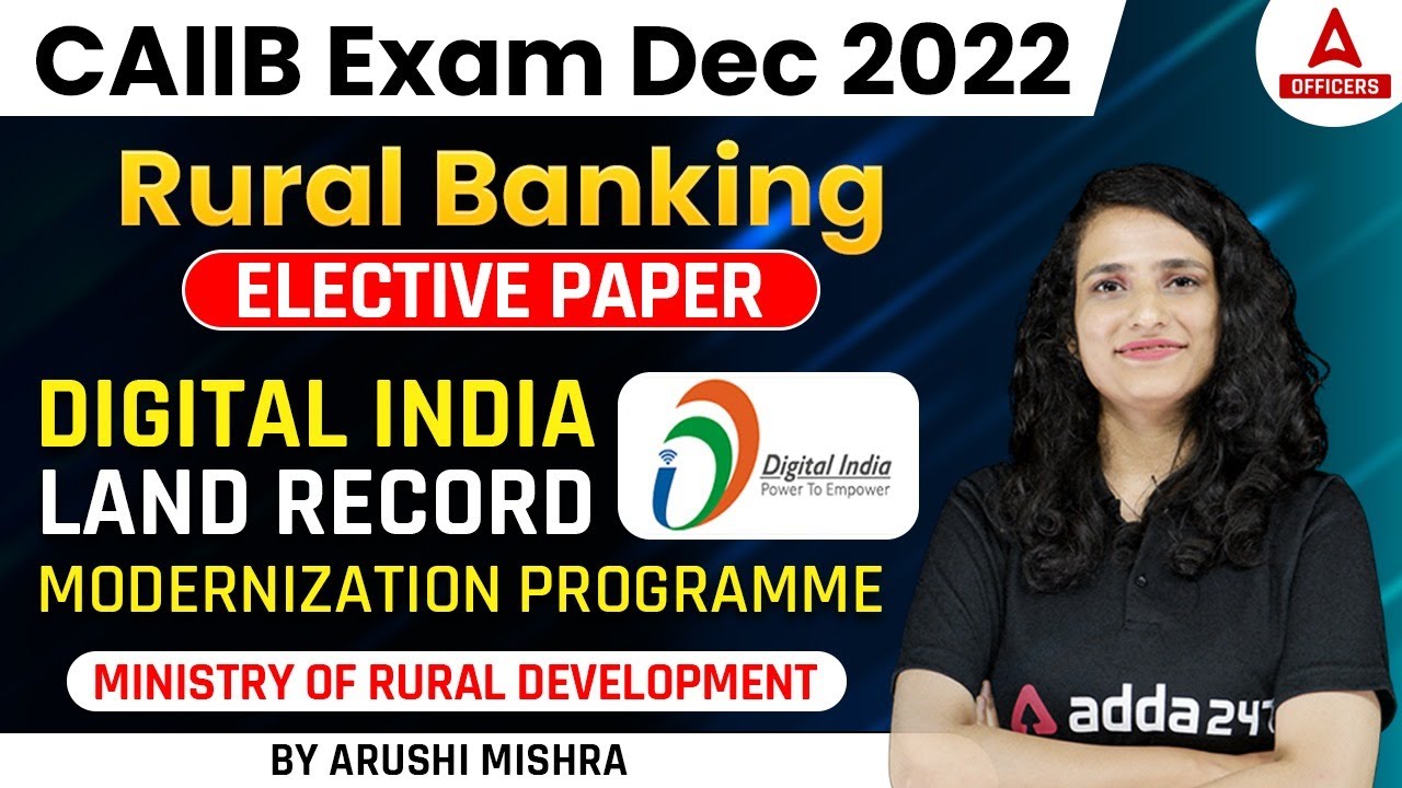 CAIIB Dec 2022 | Rural Banking | Digital India Land Record Modernisation Programme