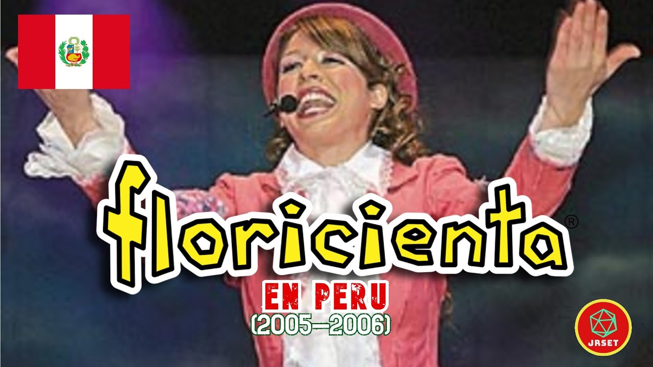 FLORICIENTA EN PERÚ: Alegría, Color, Playback e Impuestos (2005 - 2006) | JRSet