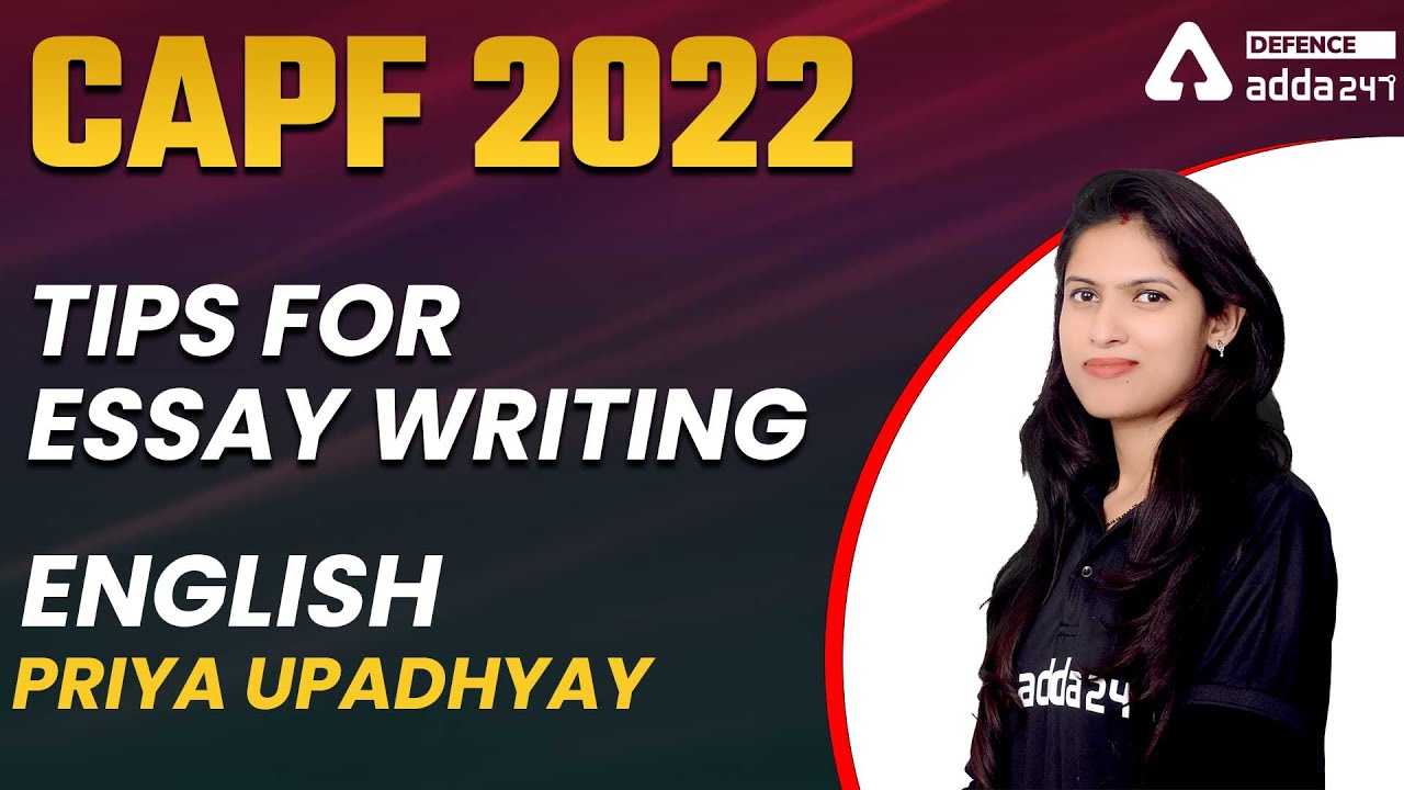 CAPF AC 2022 | CAPF Essay Writing | TIPS FOR ESSAY WRITING | By Priya Upadhyay