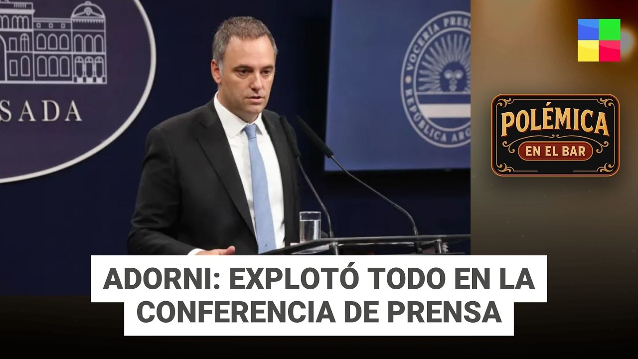 Adorni explot&oacute; en la conferencia de prensa #Pol&eacute;micaEnElBar | Programa completo (25/03/26)