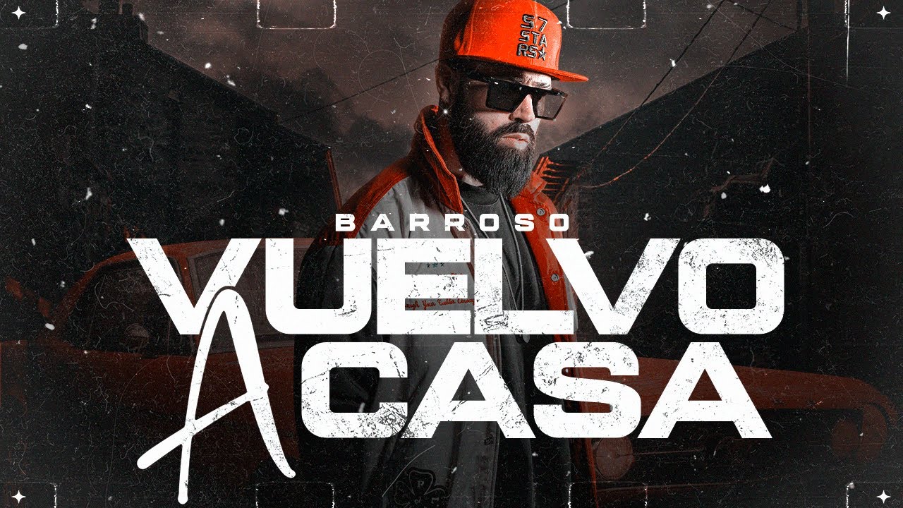 Vuelvo a Casa - Barroso (Vídeo oficial)