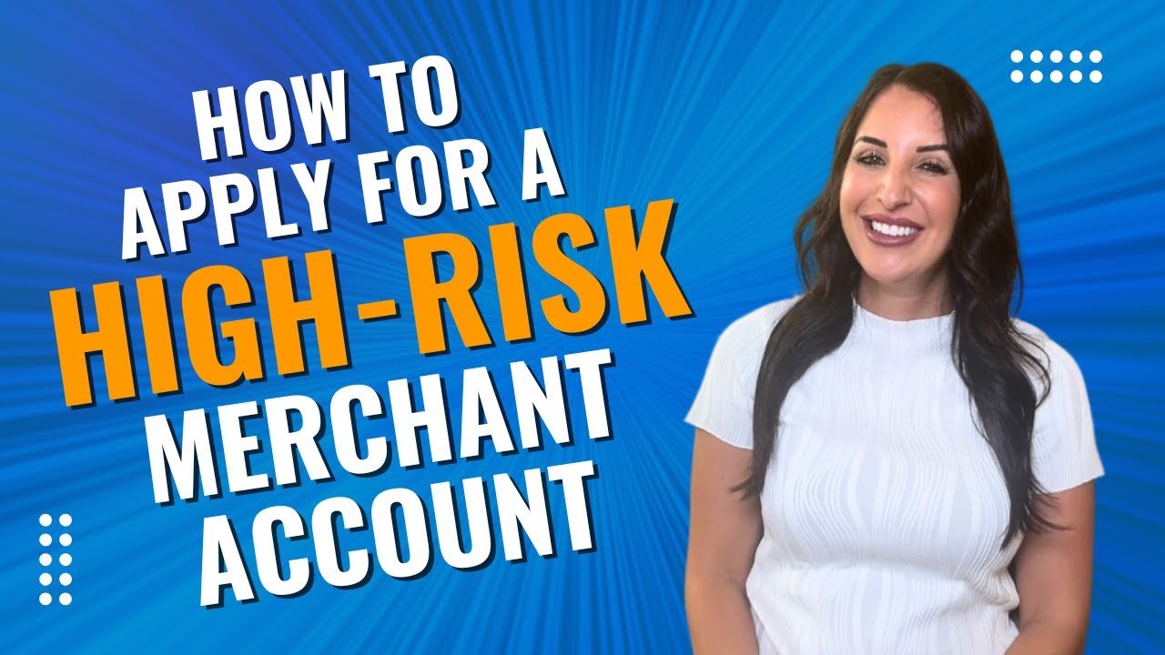 How to Apply for a High-Risk Merchant Account