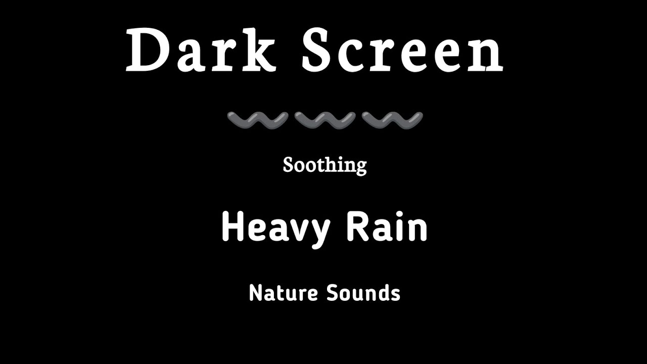 Dark Screen Heavy Rain Sounds for Deep Sleep | Soothing Nature Sounds