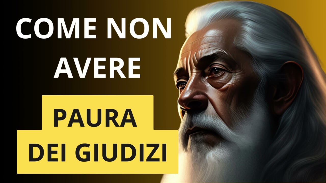 COME non avere PAURA DEI GIUDIZI degli altri. Crescita personale.