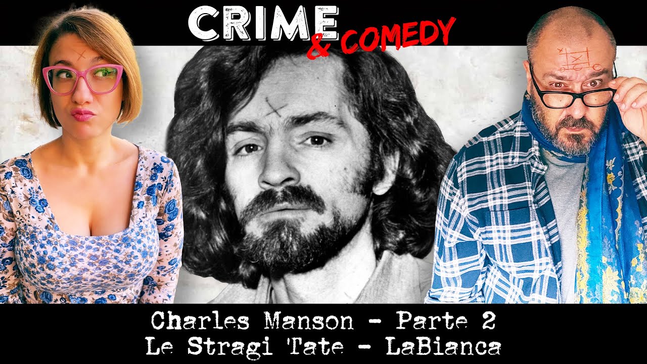 Charles Manson - Parte 2 - Le Stragi Tate - LaBianca - 32