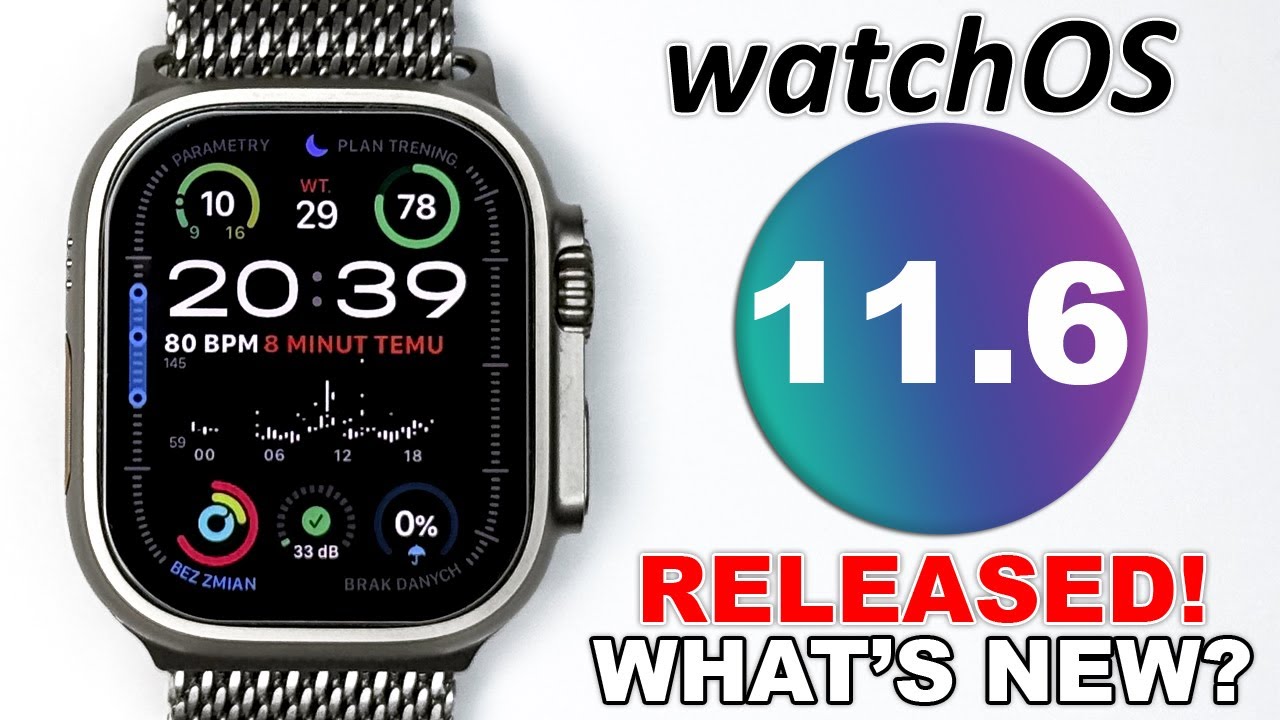 watchOS 11.6 Released! - What's New?