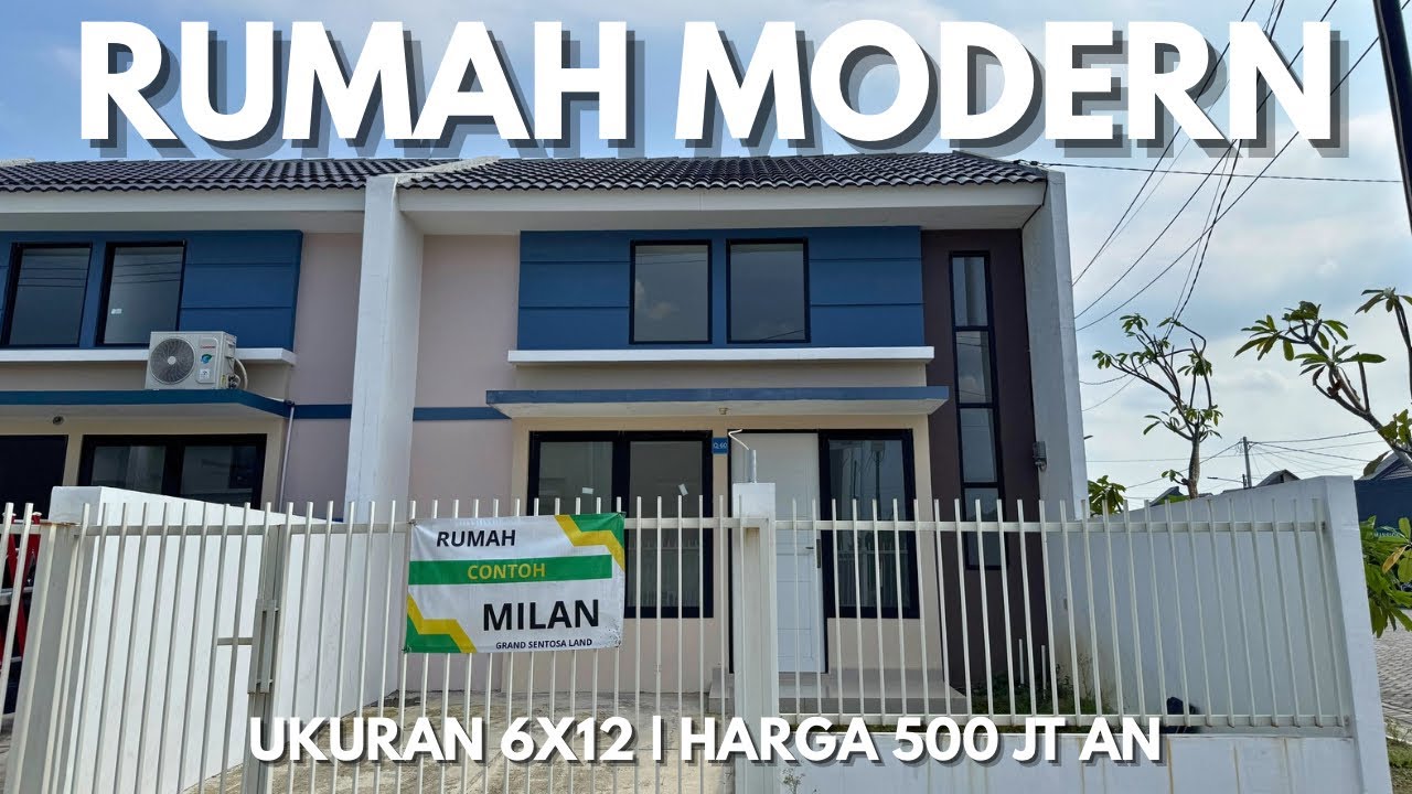 RUMAH MODERN TYPE MILAN | UKURAN 6X12 | HARGA 500 JT AN