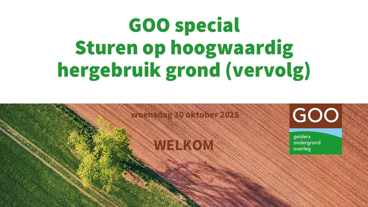 GOO special Sturen op hoogwaardig hergebruik grond (vervolg)