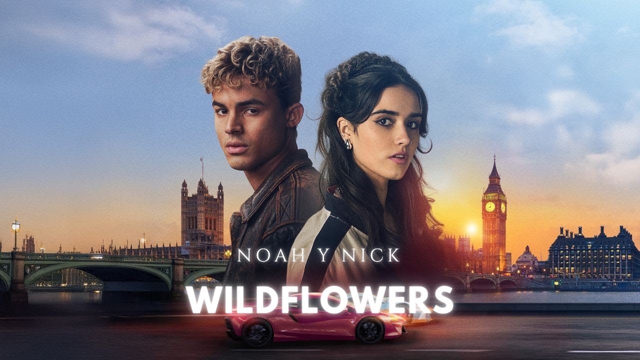Wildflowers - Noah y Nick  - Culpa Mía Londres