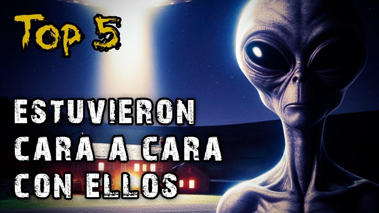 TOP 5 ENCUENTROS MÁS TRAUMÁTICOS con EXTRATERRESTRES | CASOS REALES