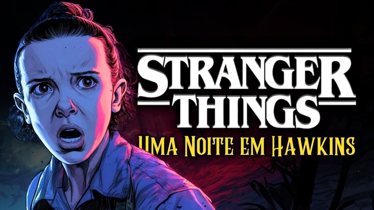 ADORME&Ccedil;A EM HAWKINS | AS PRIMEIRAS LUZES DO MUNDO INVERTIDO | STRANGER THINGS | HIST&Oacute;RIA PARA DORMIR