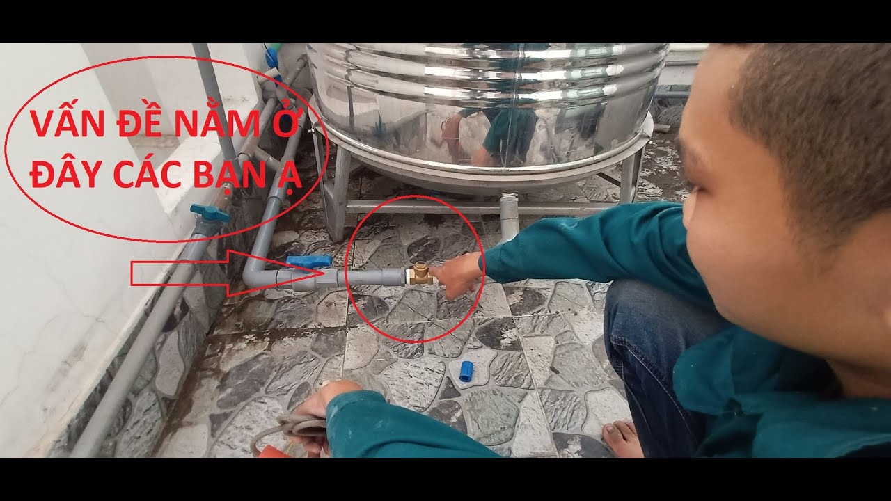 Cách lắp đặt bồn nước sử dụng nước trực tiếp hai chiều