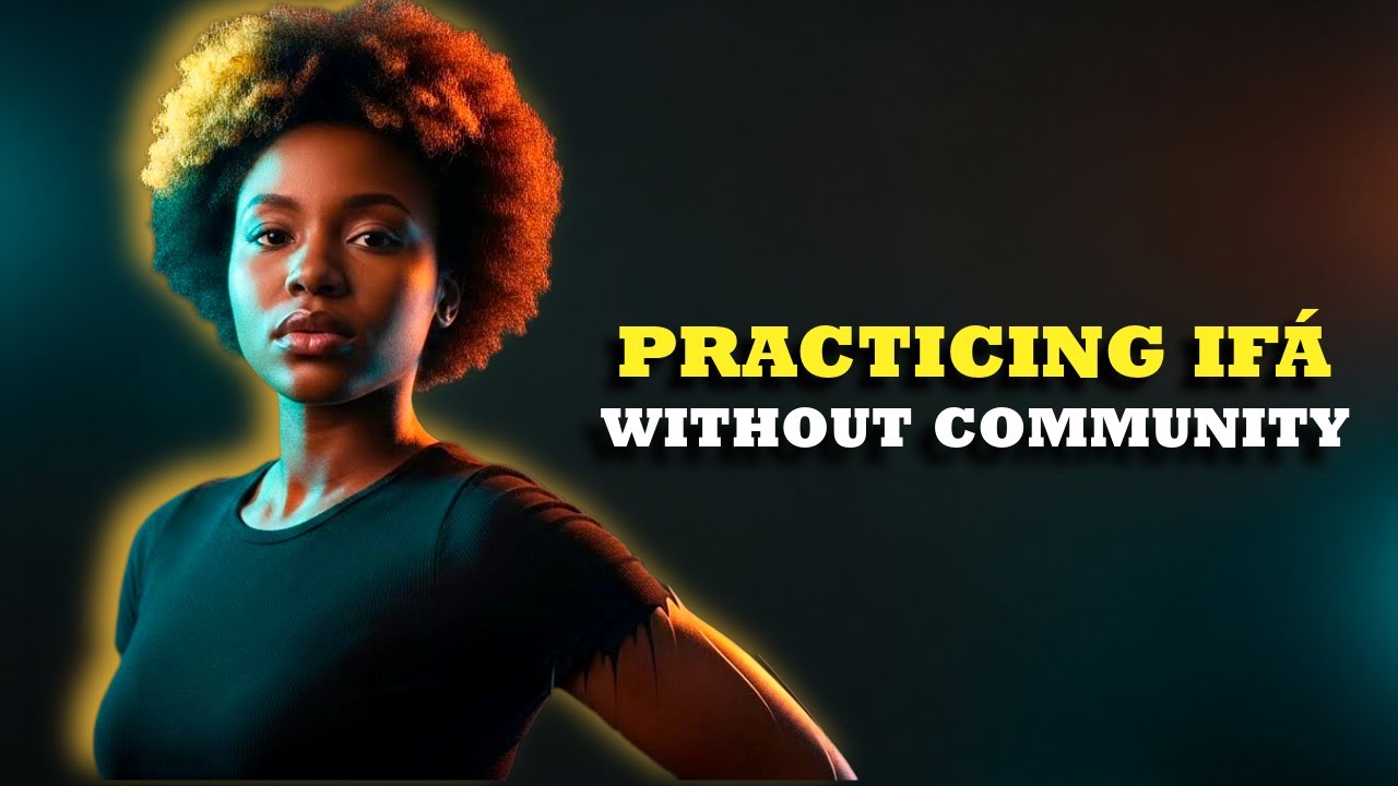 Can You Practice Ifá Without a Local Community?