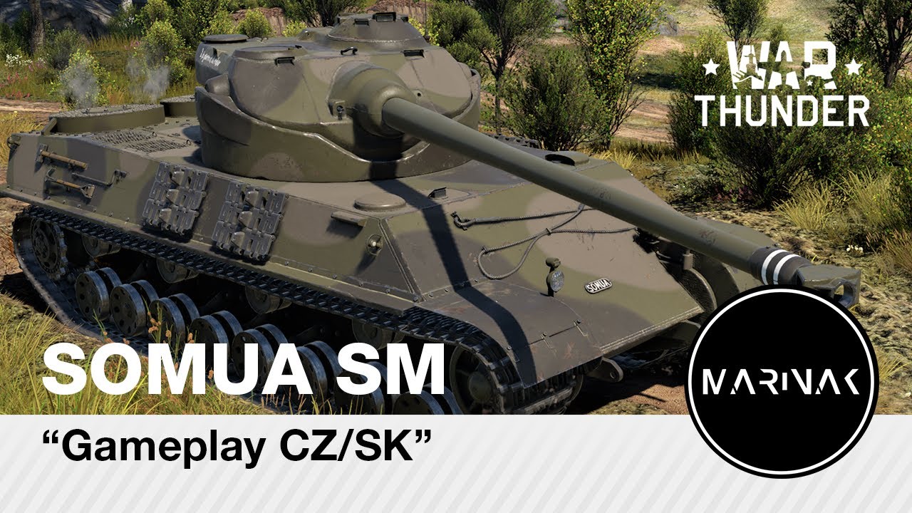 War Thunder CZ #132 │ SOMUA SM │ Gameplay CZ/SK