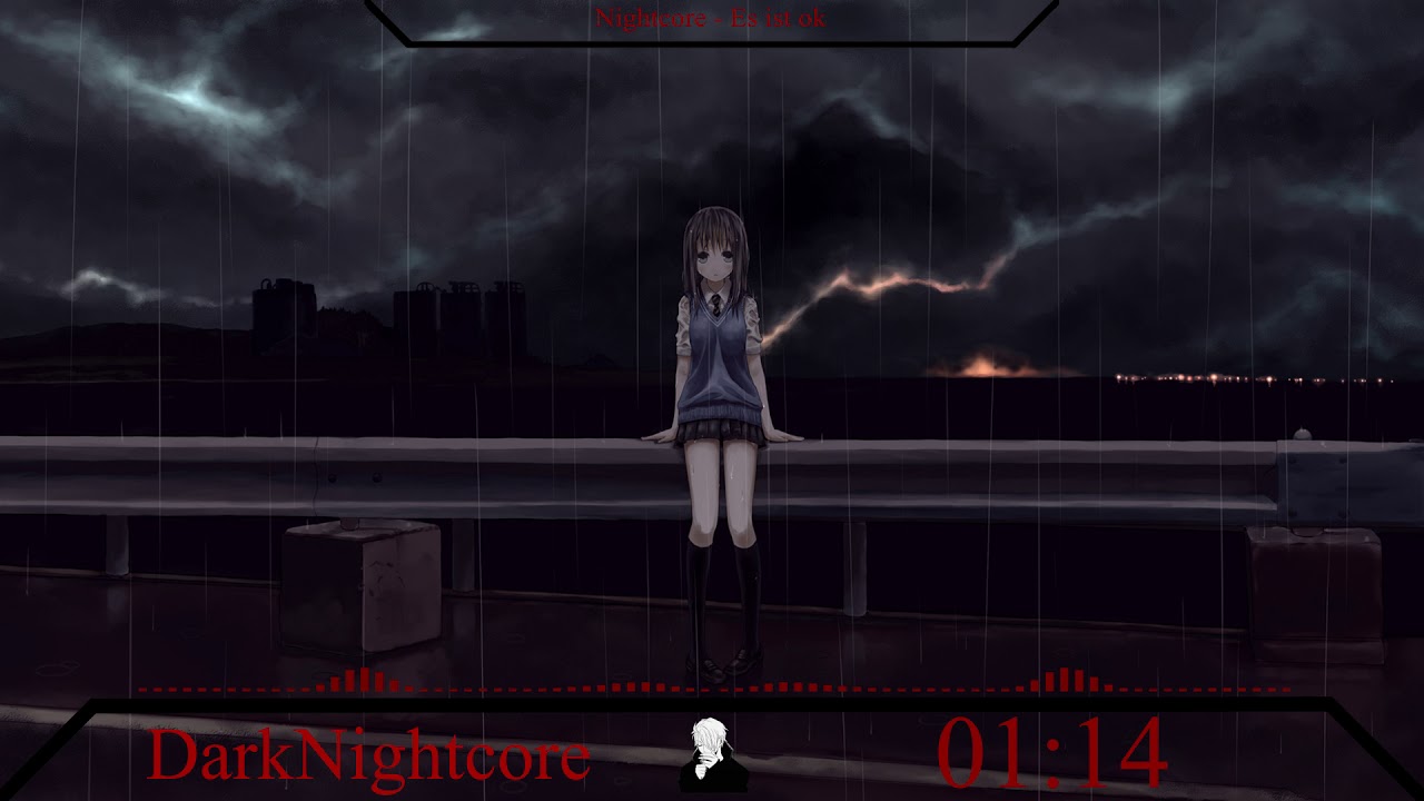 DarkNightcore - Es ist ok