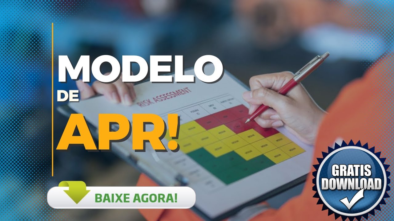 Modelo de Análise Preliminar de Riscos - APR [Baixe Agora]