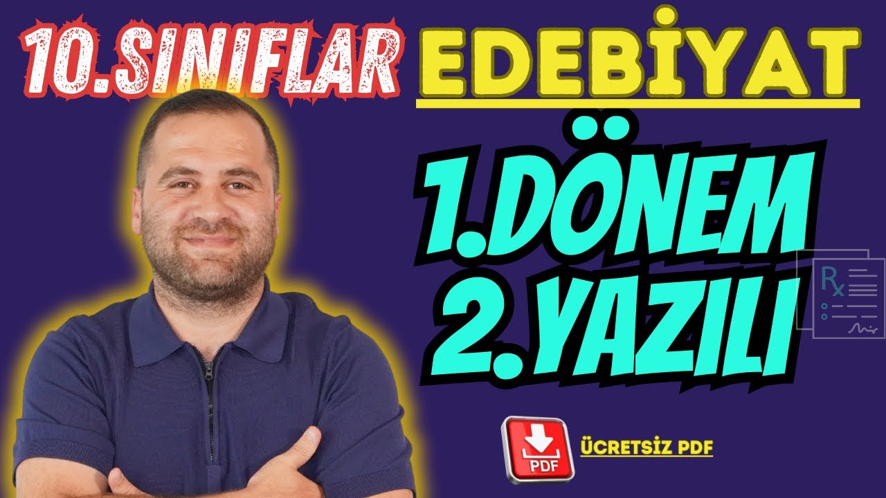 10. Sınıf Edebiyat 1.Dönem 2.Yazılı  (MAARİF MODEL) 📌PDF