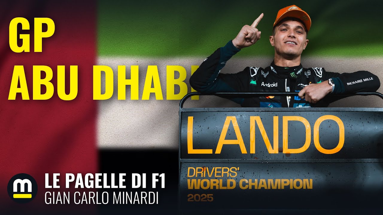NORRIS DEGNO campione, NONOSTANTE super MAX - Pagelle F1 GP Abu Dhabi con Gian Carlo Minardi