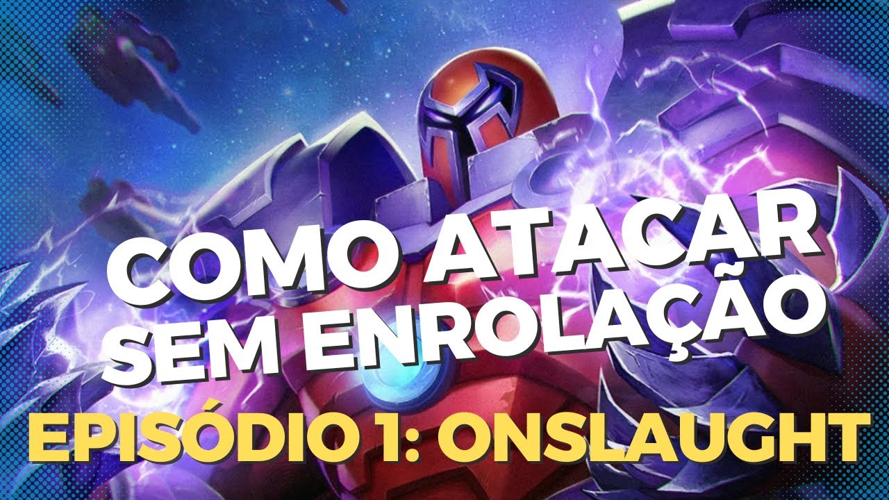 COMO ATACAR SEM ENROLAÇÃO • EPISÓDIO 1: ONSLAUGHT | Marvel Contest of Champions