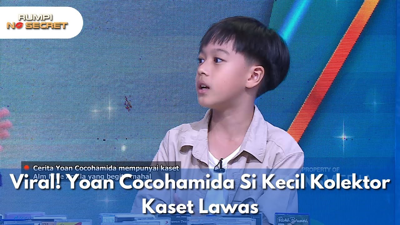 Viral! Yoan Cocohamida Si Kecil Kolektor Kaset Lawas - RUMPI NO SECRET (24/2/25) P2