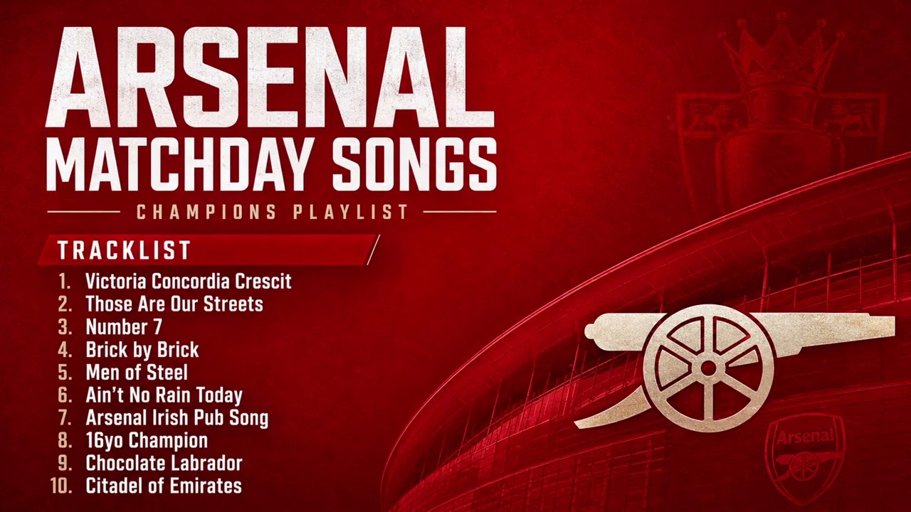 🔴 Arsenal Matchday Songs 2025/26 | 10 New Arsenal Anthems | No Ads