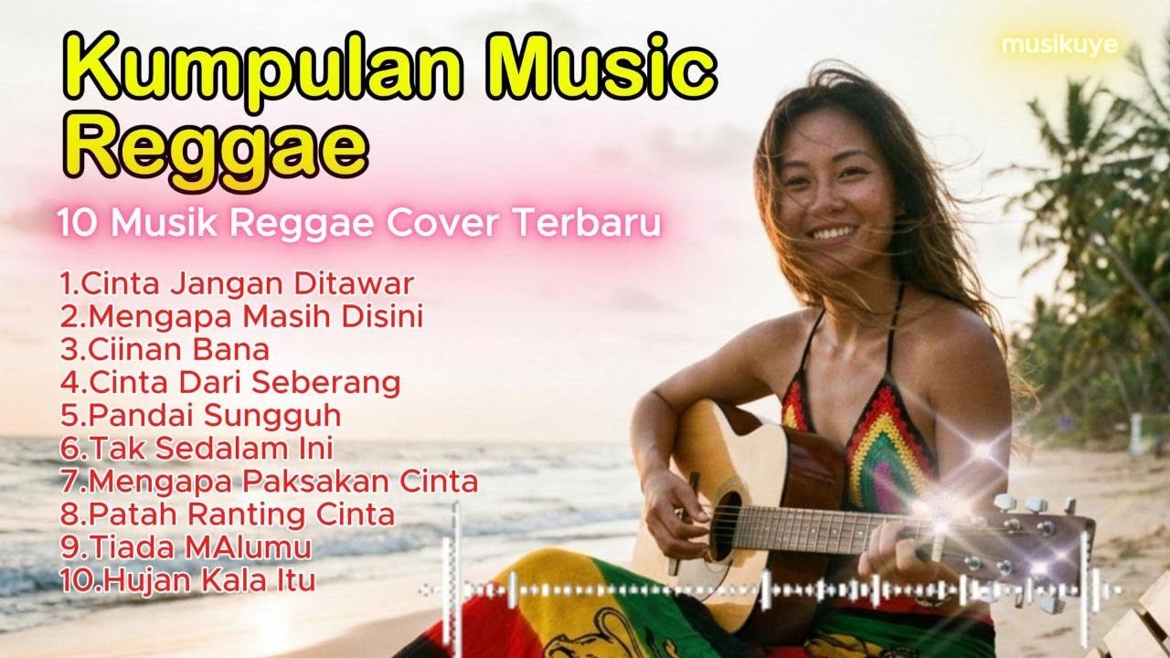 kumpulan musik reggae terbaru nonstop