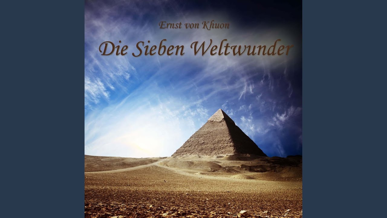 Kapitel 1 - Die Sieben Weltwunder