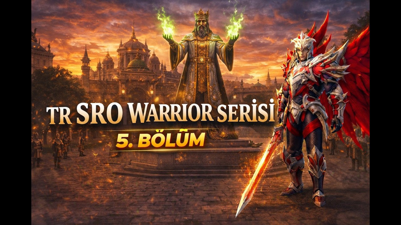 TR SRO WARRIOR - HOTANIN YOKUŞLARI  - #5