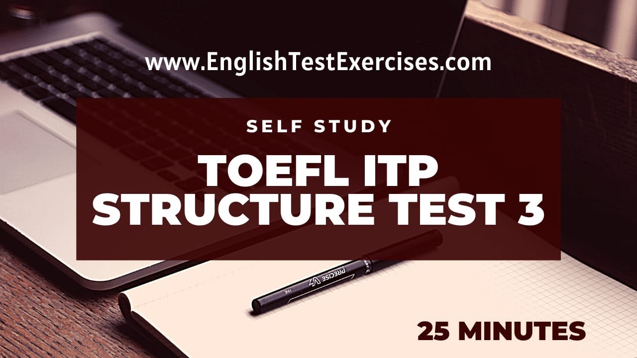 Full TOEFL ITP Structure Test 3 ADVANCED TEST 