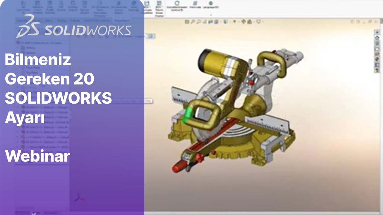 Bilmeniz Gereken 20 SOLIDWORKS Ayarı Webinarı