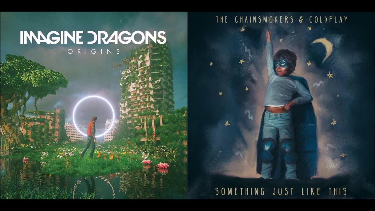 Something Like Only This - Imagine Dragons vs The Chainsmokers & Coldplay (Mashup)