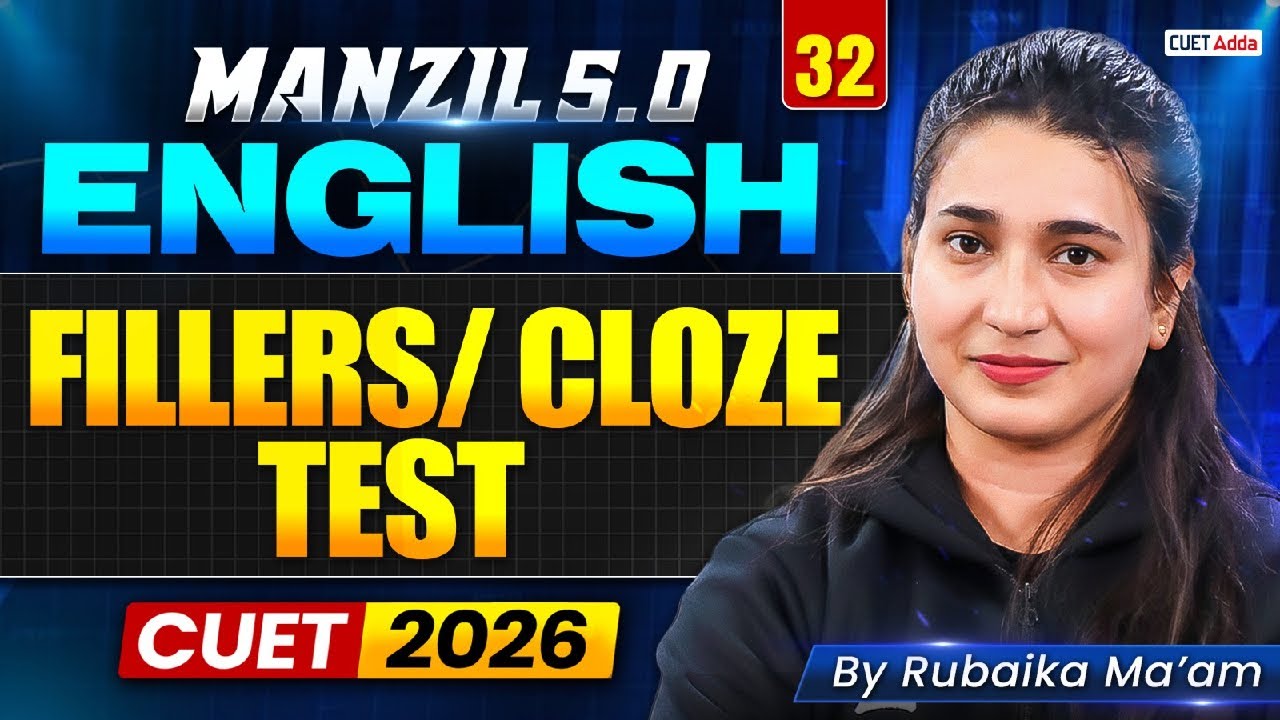 CUET 2026 English | Fillers/Cloze Test in One Shot | Manzil 5.0