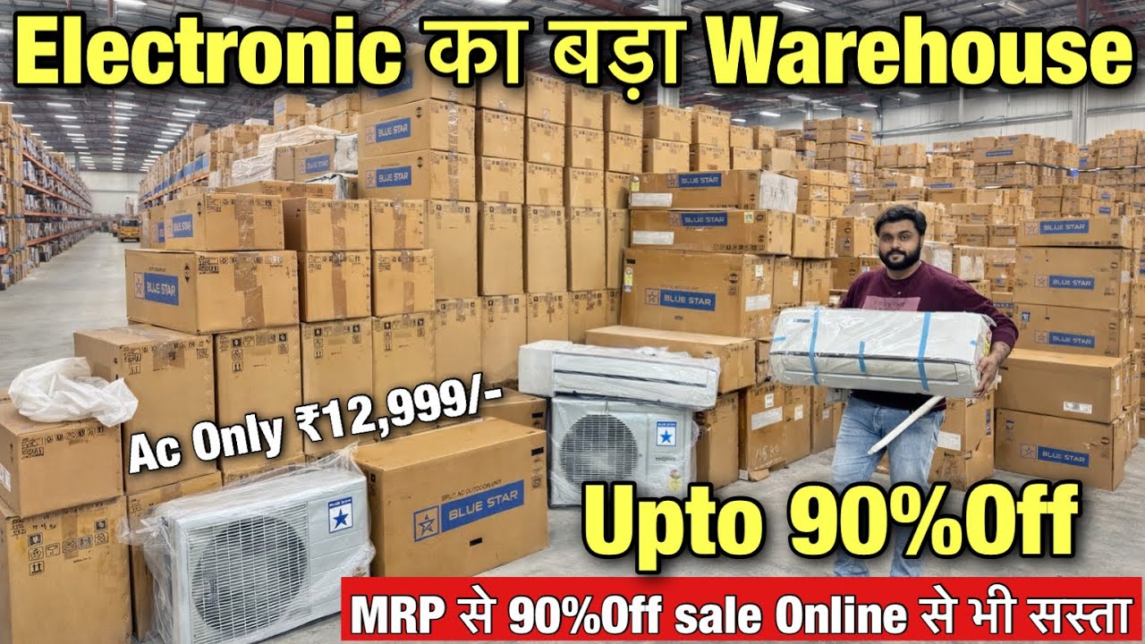MRP से 90%Off sale Online से भी सस्ता Electronic Warehouse | Led TV, Split Ac, Window AC, Fridge, WM