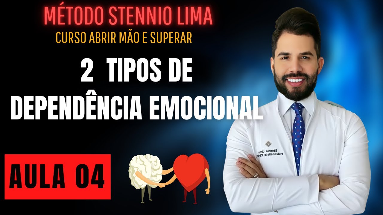 2 tipos de Dependência emocional que nunca te falaram | Stennio Lima Psicanalista
