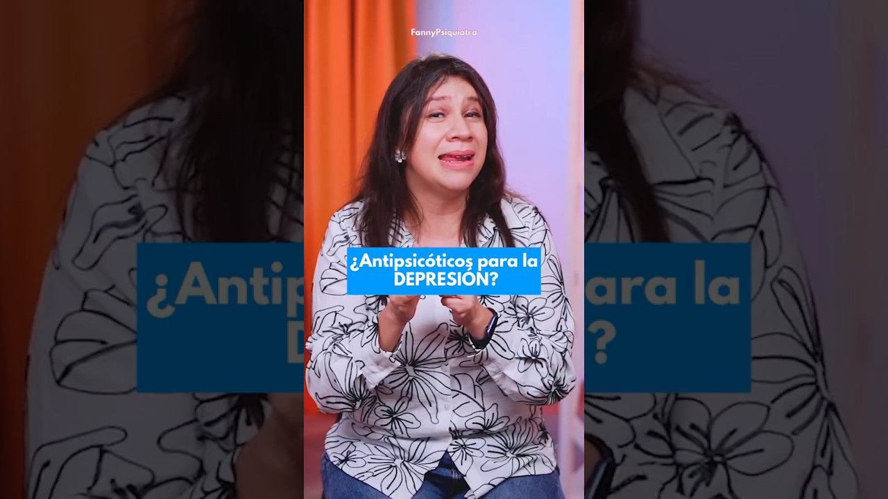 &iquest;Antipsic&oacute;ticos para la DEPRESI&Oacute;N? #depresion #medicamentos #antipsicoticos #psiquiatra #saludmental