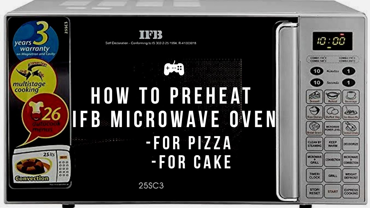 How to Preheat IFB Microwave Oven for Cake | How to Preheat Oven for Pizza | IFB 25SC4