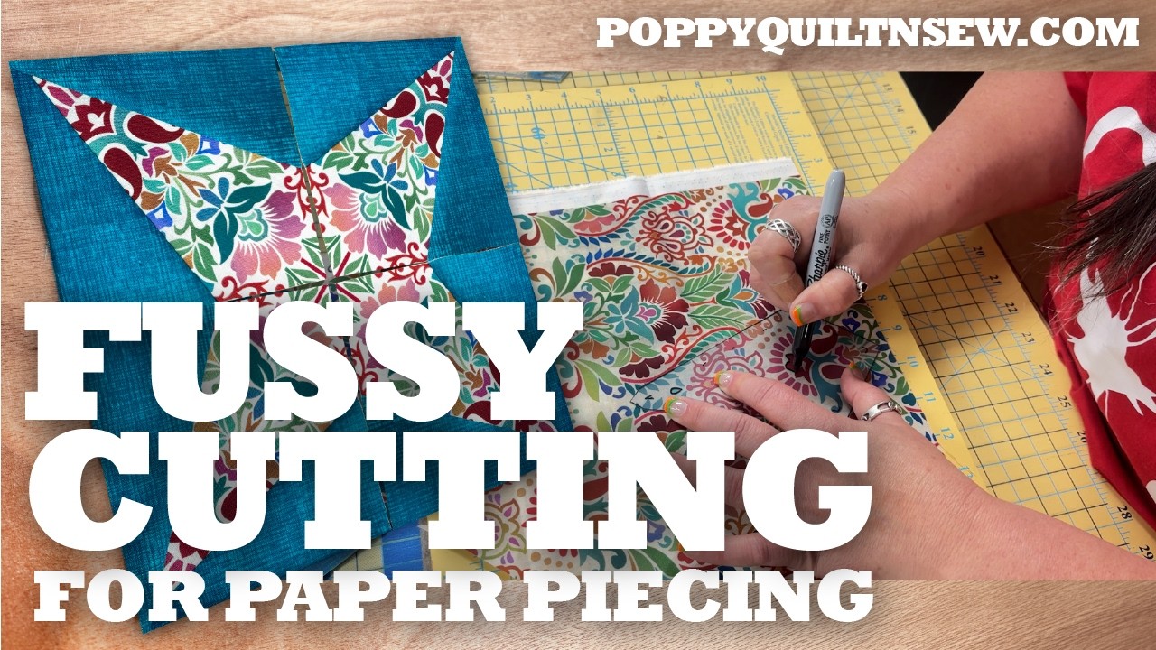 Quilting Hack - Fussy Cutting for Perfect Placement - Foundation Paper Piecing
