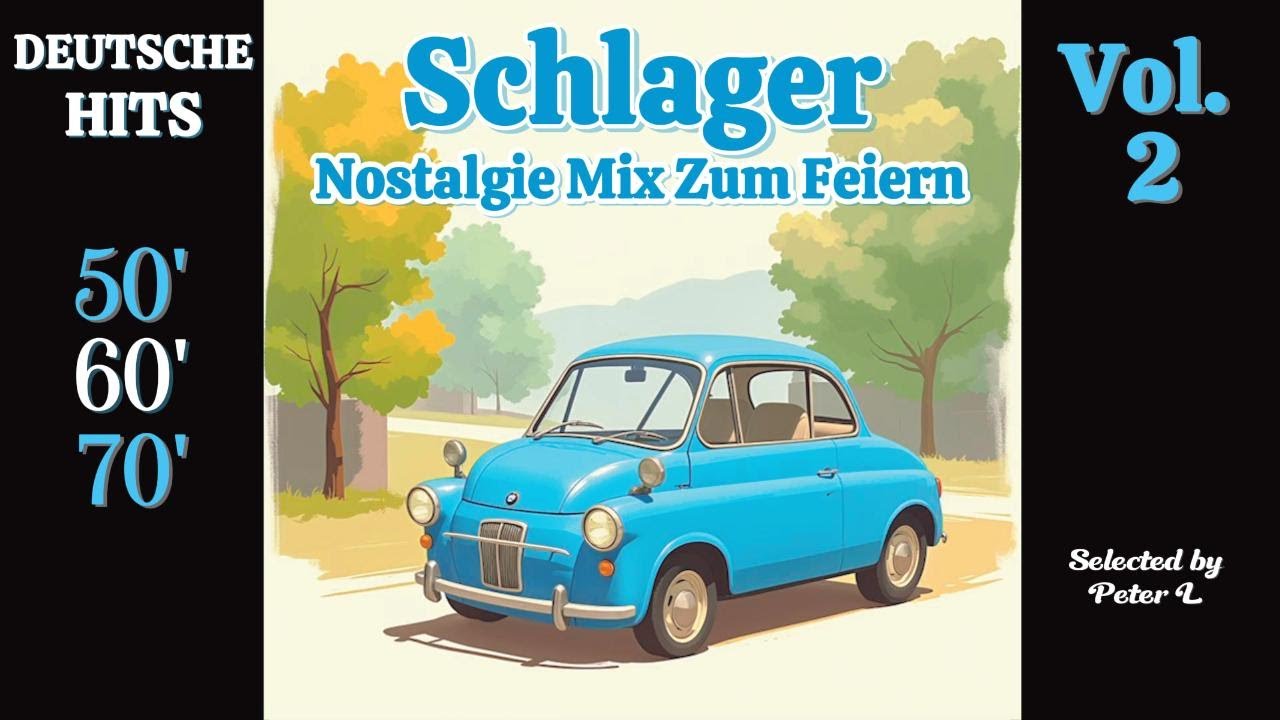 🎵 MUSIK Vol. 2  50s 60s 70s - SCHLAGER ZUM FEIERN 🎵💕 Deutsche OLDIES - NOSTALGIE HITS | SCHLAGERMIX