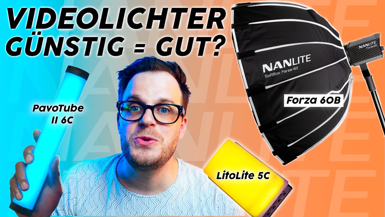 Günstige Videoleuchten | Nanlite im Test | PavoTube II 6C | LitoLite 5C | Forza 60B |