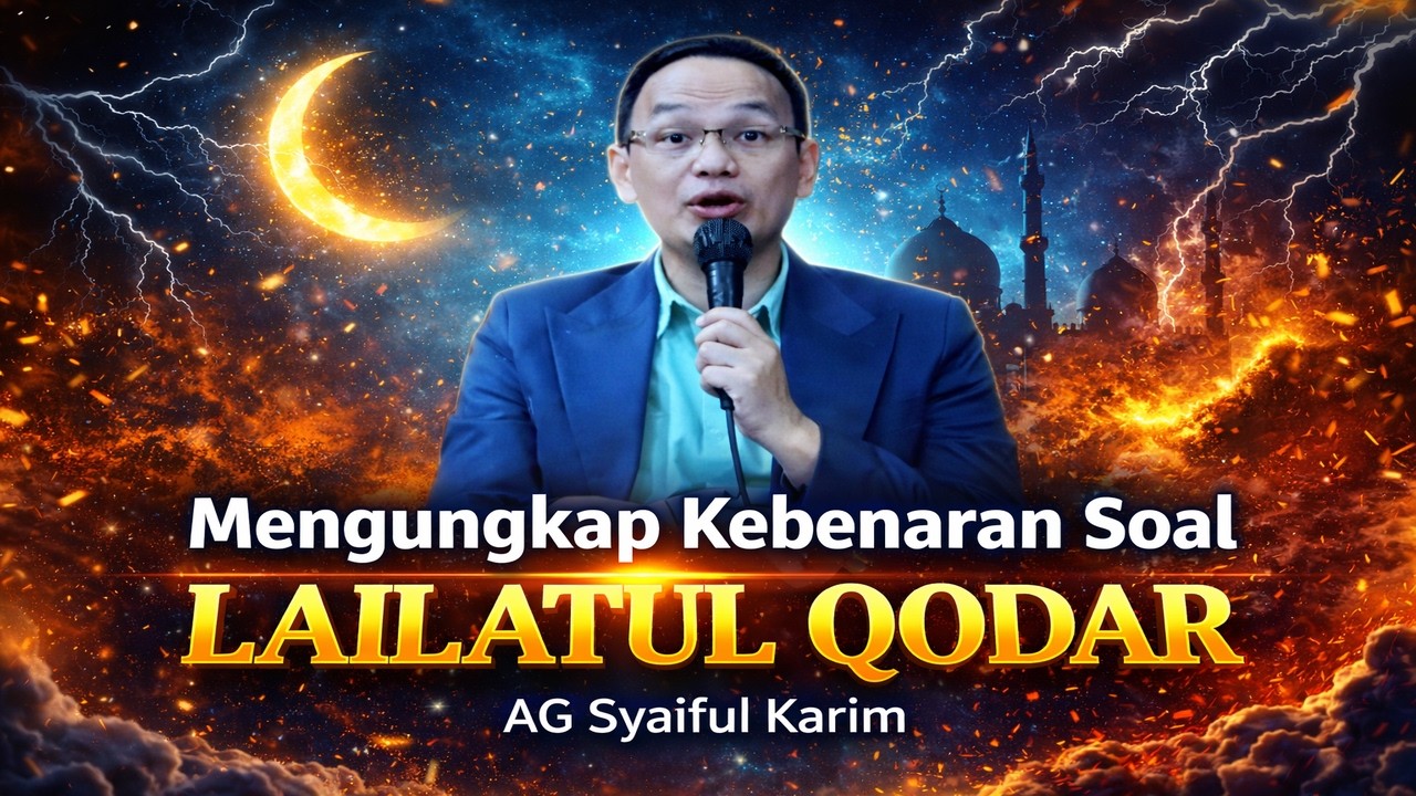 RAHASIA LAILATUL QODAR‼️AG Syaiful Karim