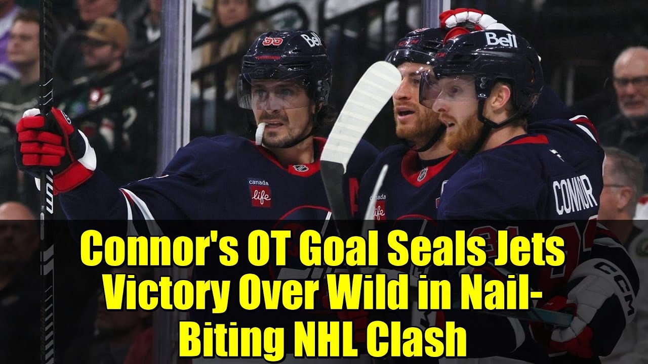 Connor's OT Goal Seals Jets Victory Over Wild in Nail-Biting NHL Clash