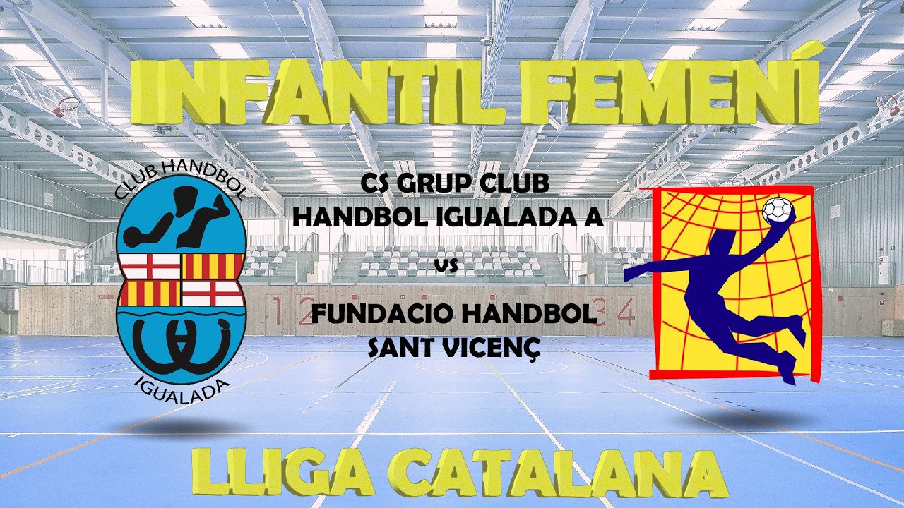 CS GRUP CLUB HANDBOL IGUALADA A - FUNDACIO HANDBOL SANT VICENÇ