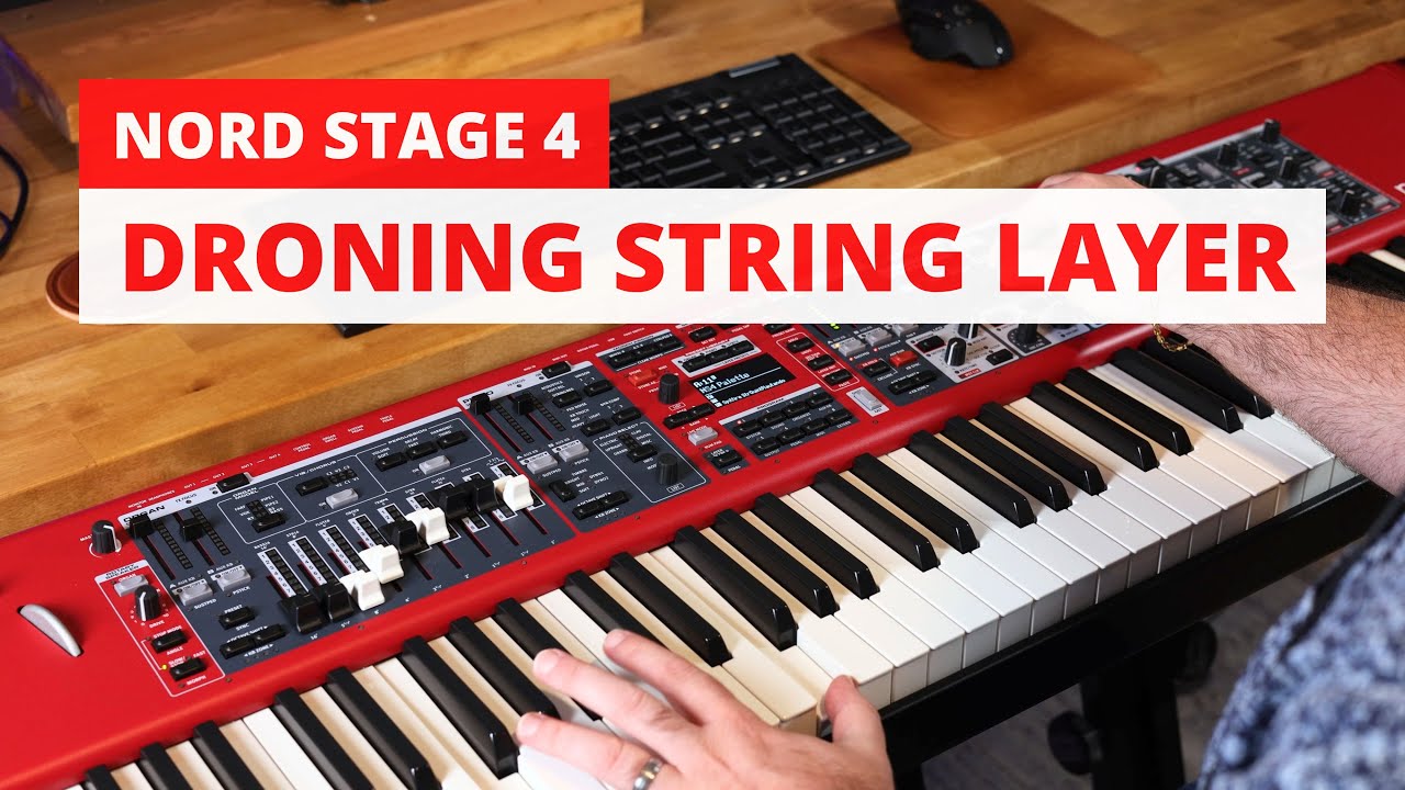 Nord Stage 4 - Building a Sustaining String and Piano Layered Sound