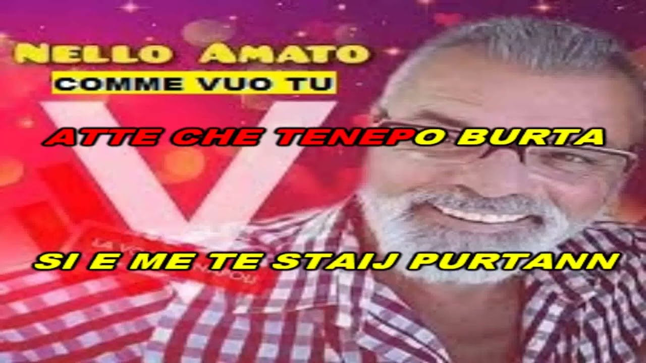 KARAOKE NELLO AMATO COMME VUO TU