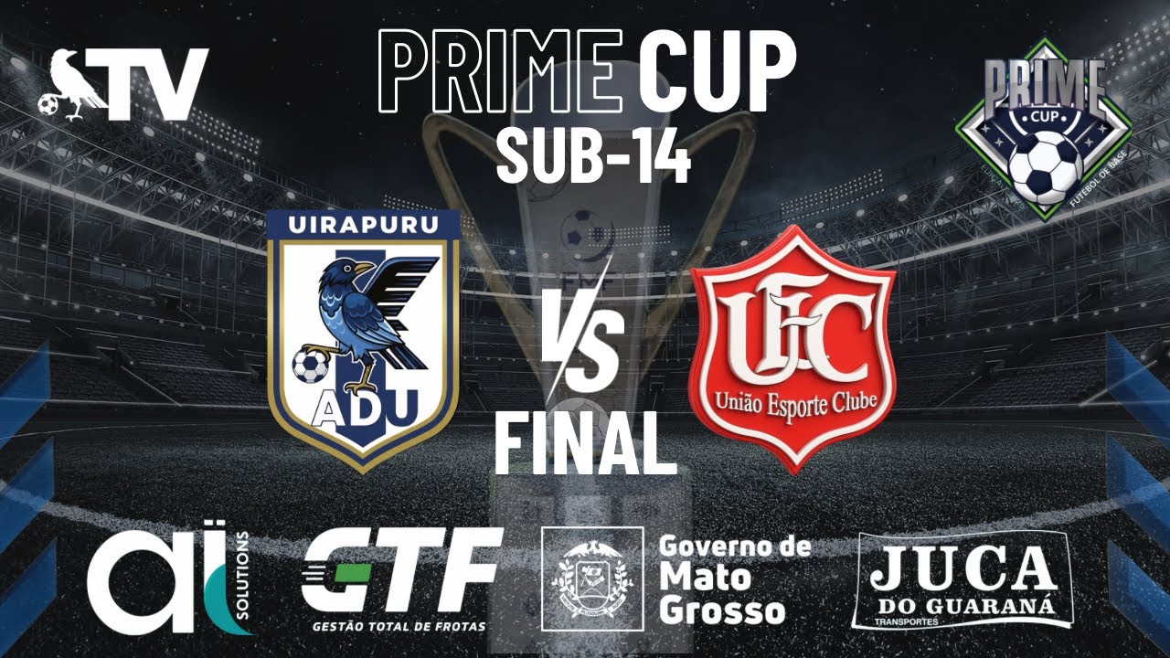 UIRAPURU X UNIÃO - PRIME CUP SUB14 FINAL